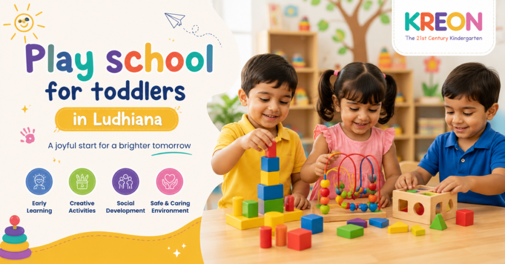 Play school for toddlers in Ludhiana