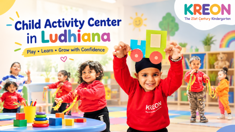 child activity center in Ludhiana
